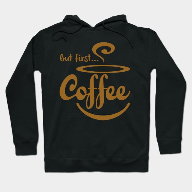 But first coffee Hoodie by WordFandom